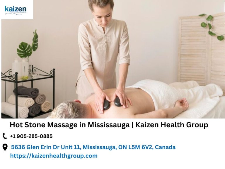 Hot Stone Massage in Mississauga Kaizen Health Group 768x576